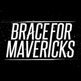 Brace For Mavericks - Lyrics