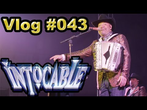 Intocable Vlog #043
