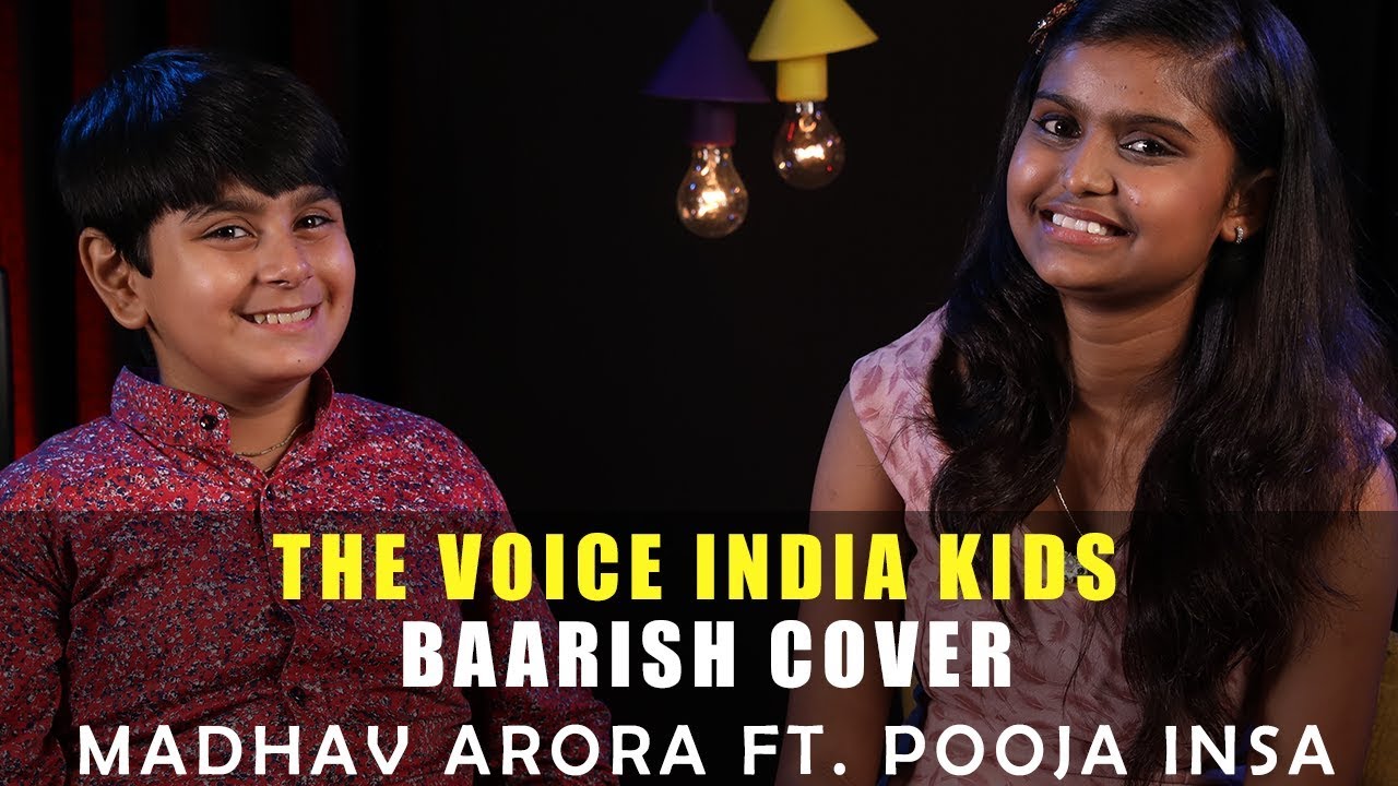 The Voice India Kids | Baarish Cover | Madhav Arora Ft. Pooja Insa