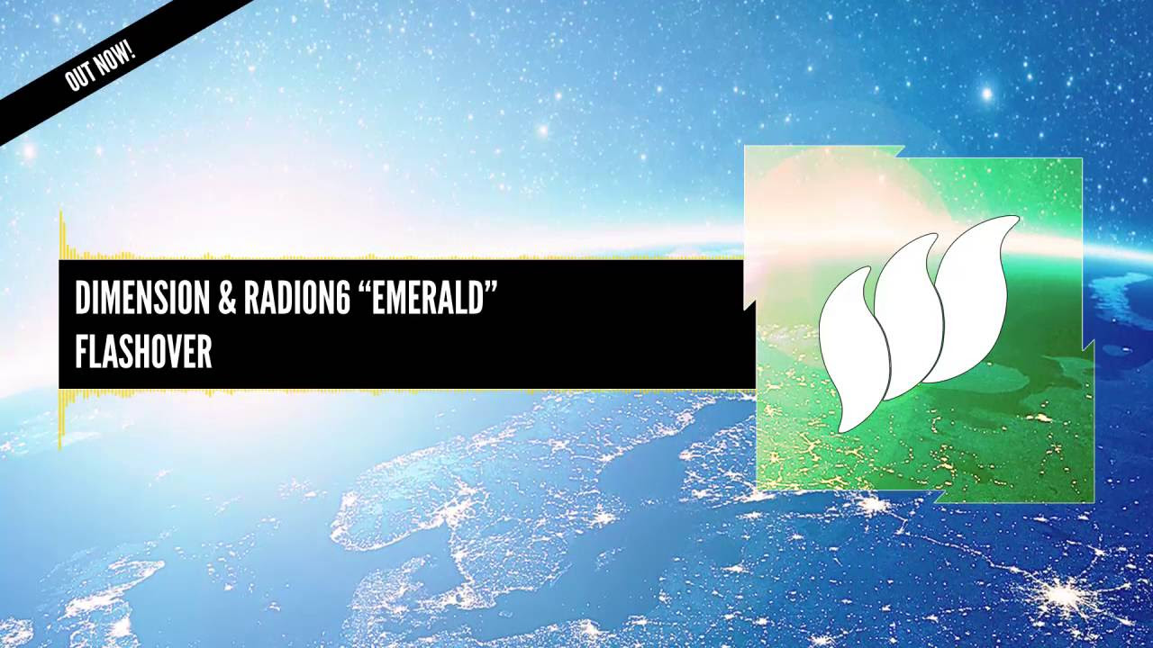 Dimension & Radion6 - Emerald [Extended] OUT NOW