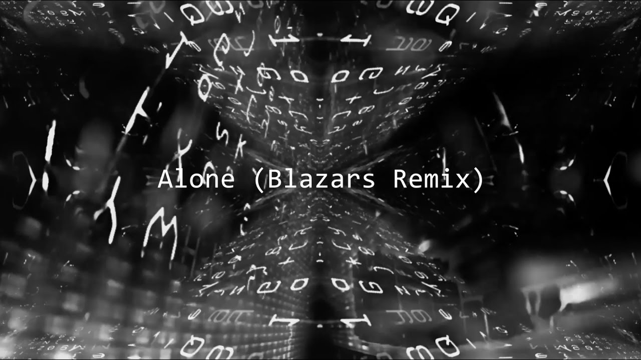 Alan Walker - Alone (Blazars Remix)