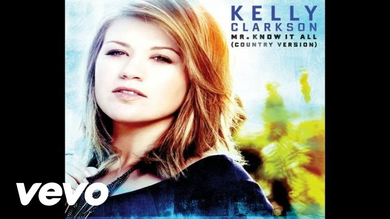 Kelly Clarkson - Mr. Know It All (Country Version)(Audio)