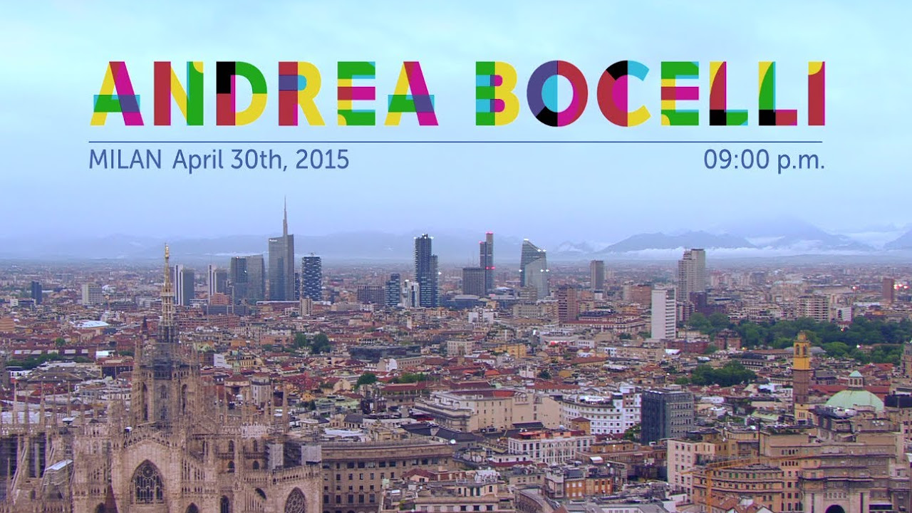 Andrea Bocelli - LA FORZA DEL SORRISO (Song for EXPO Milano 2015)