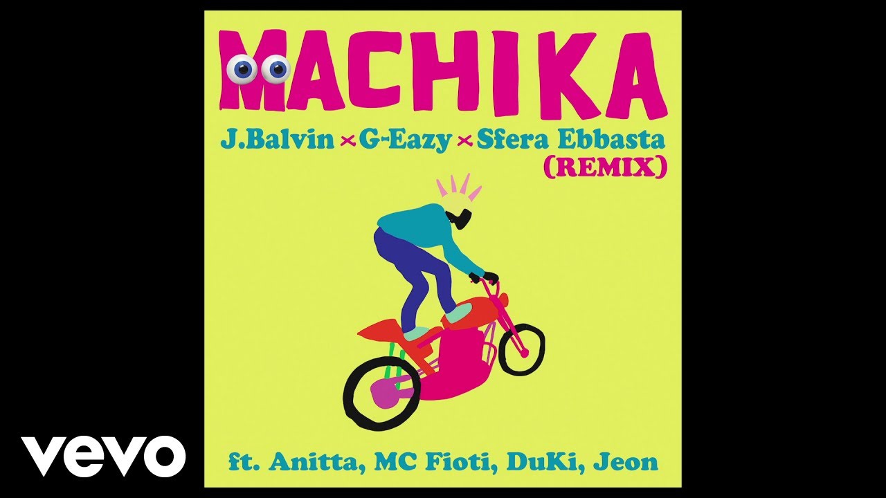 J. Balvin, G-Eazy, Sfera Ebbasta - Machika (Audio/Remix) ft. Anitta, MC Fioti, Duki, Jeon