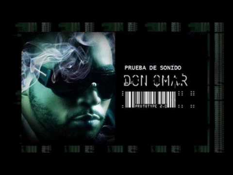 Don Omar - ''Prueba De Sonido'' Featuring Kendo