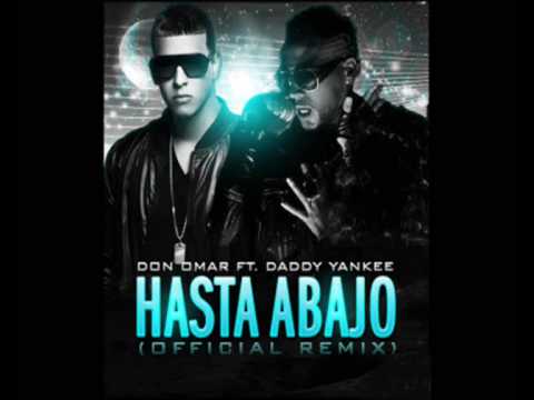 Don Omar Feat. Daddy-Yankee - ''Hasta Abajo'' Remix /Prototype 2.0