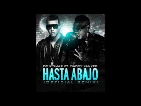 Don Omar Ft. Daddy Yankee - Hasta Abajo REMIX OFFICIAL 2009 PROTOTYPE 2.0   LYRICS