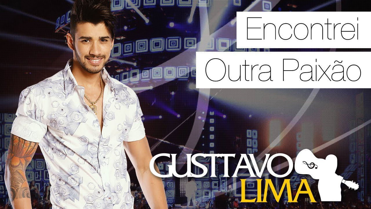 Gusttavo Lima - Encontrei Outra Paixão - [DVD Ao Vivo Em São Paulo] (Clipe Oficial)