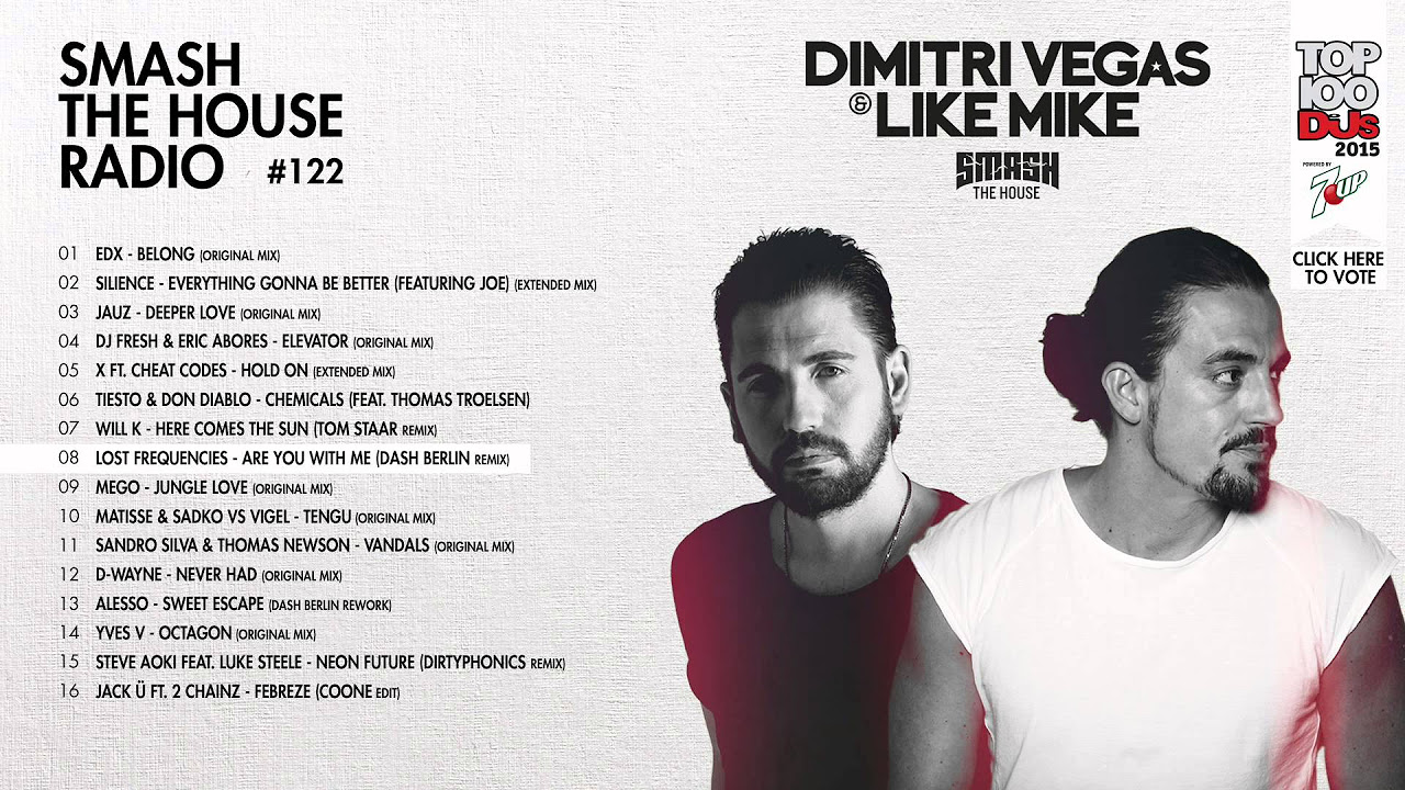 Dimitri Vegas & Like Mike - Smash The House Radio #122