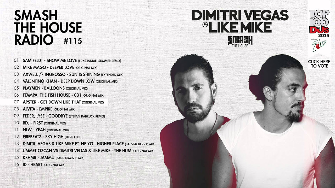 Dimitri Vegas & Like Mike - Smash The House Radio #115