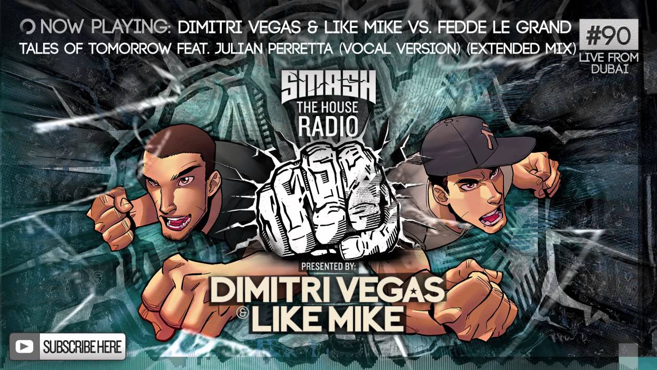 Dimitri Vegas & Like Mike - Smash The House Radio #90