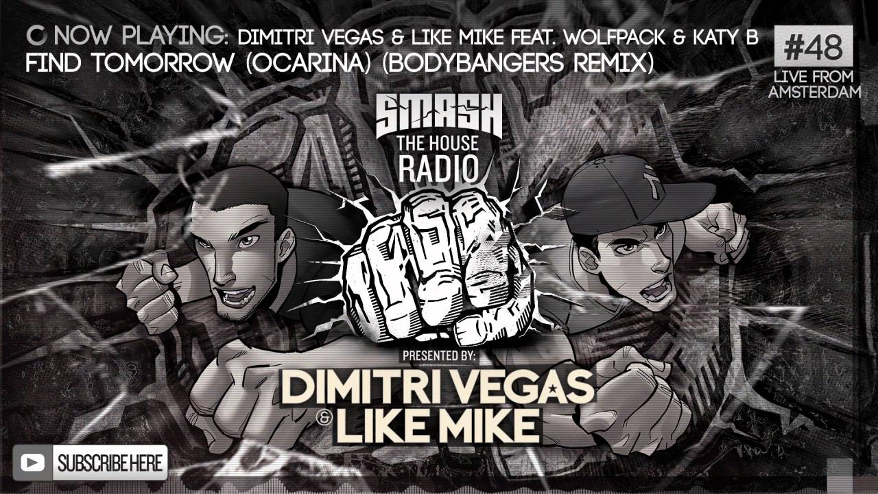 Dimitri Vegas & Like Mike - Smash The House Radio #48