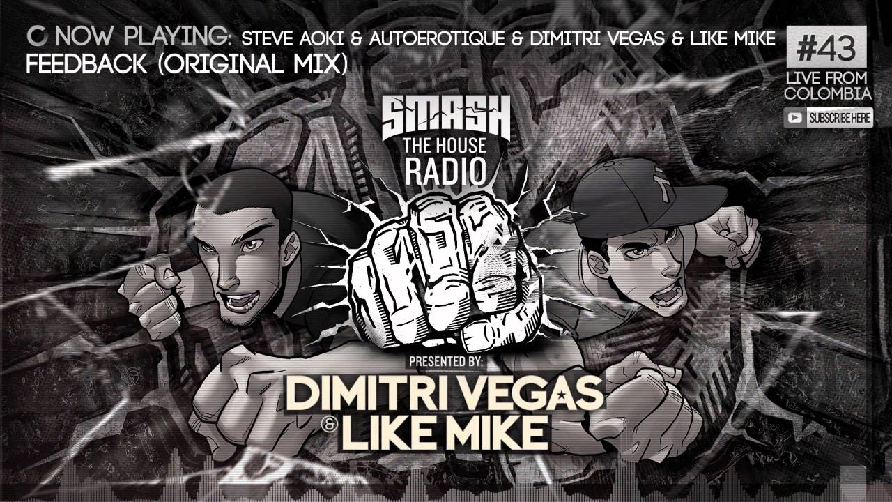 Dimitri Vegas & Like Mike - Smash The House Radio #43