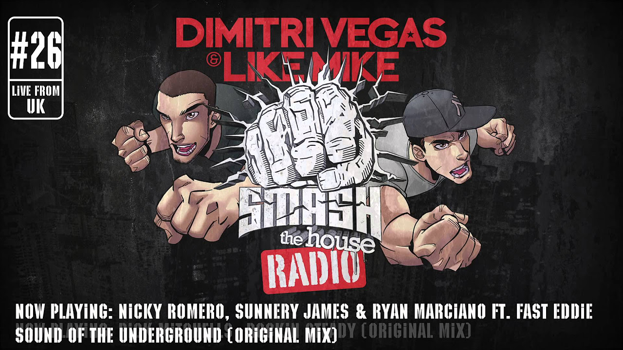 Dimitri Vegas & Like Mike - Smash The House Radio #26