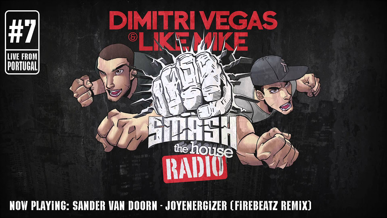 Dimitri Vegas & Like Mike - Smash The House Radio #7