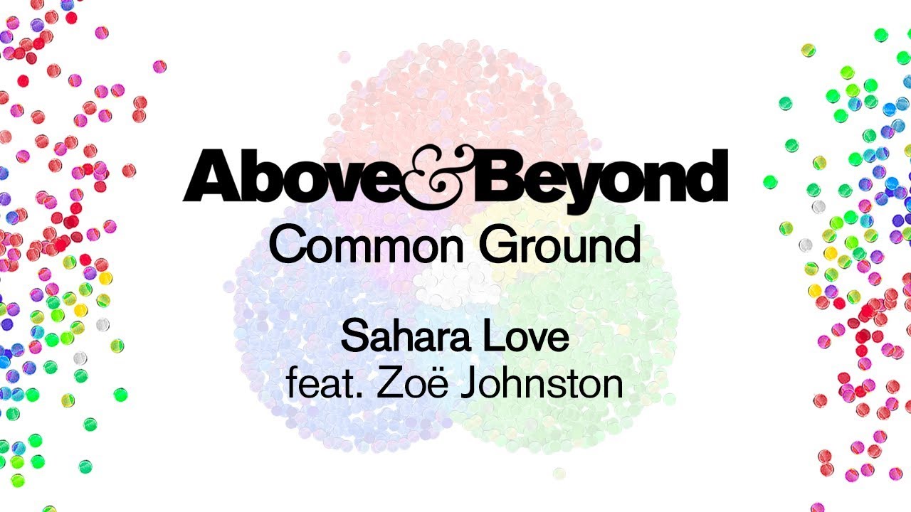 Above & Beyond feat. Zoë Johnston - Sahara Love