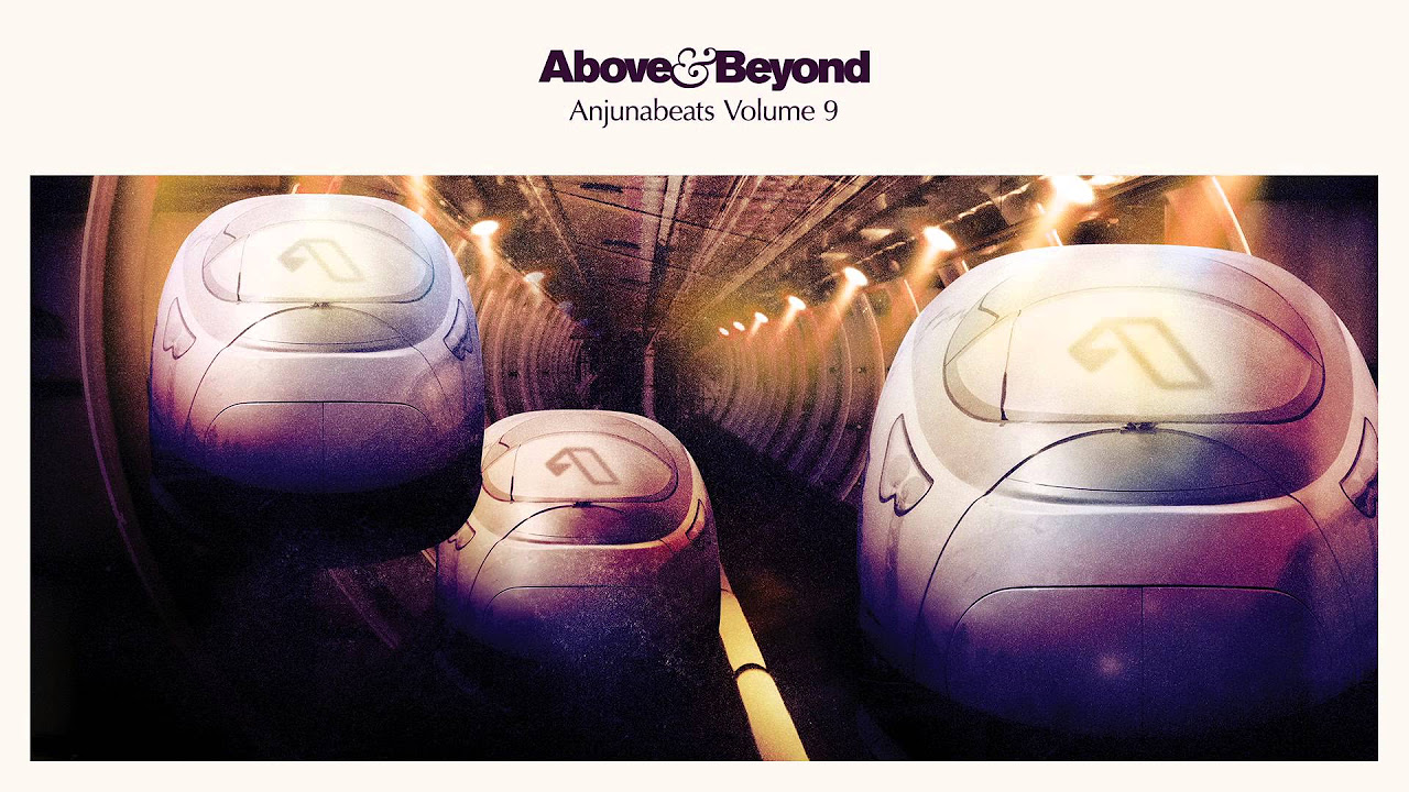 Anjunabeats: Vol. 9 CD1 (Mixed By Above & Beyond - Continuous Mix)