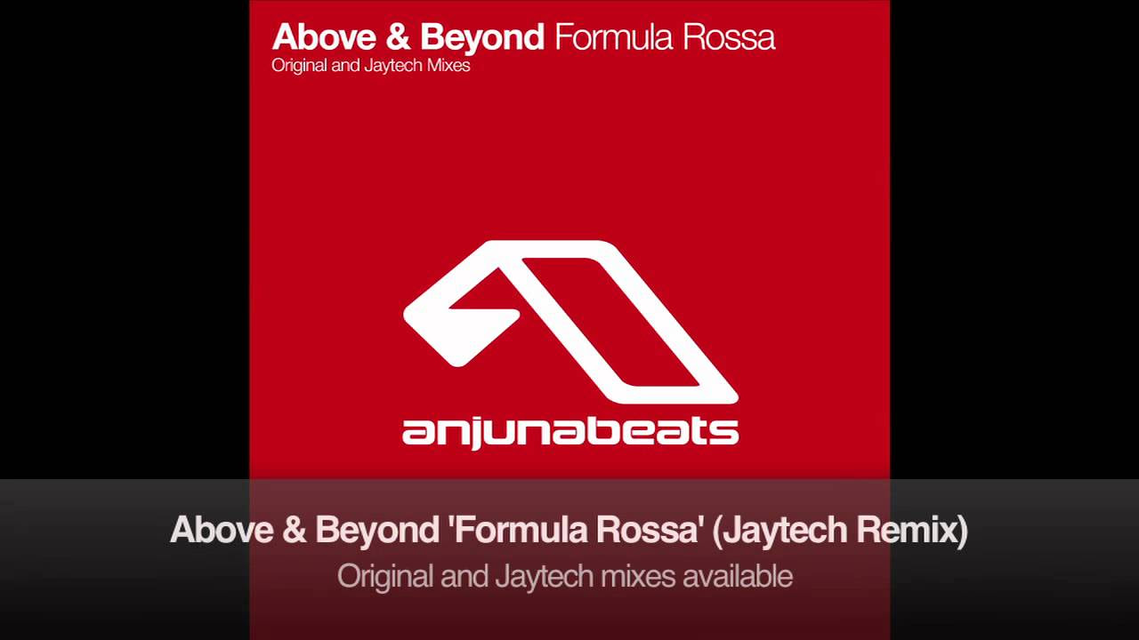 Above & Beyond - Formula Rossa (Jaytech Remix)
