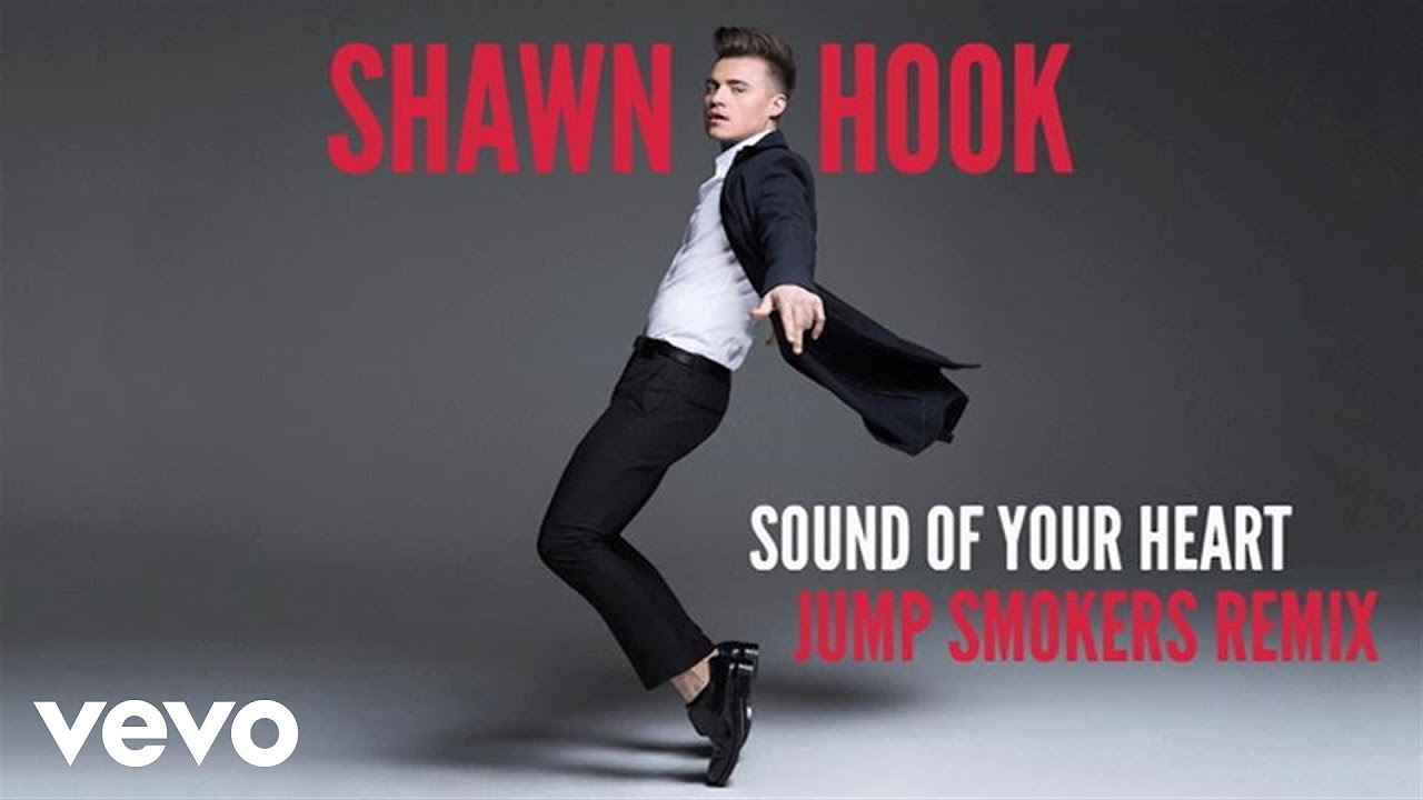 Shawn Hook - Sound of Your Heart Remixes (Jump Smokers Remix (Audio Only))