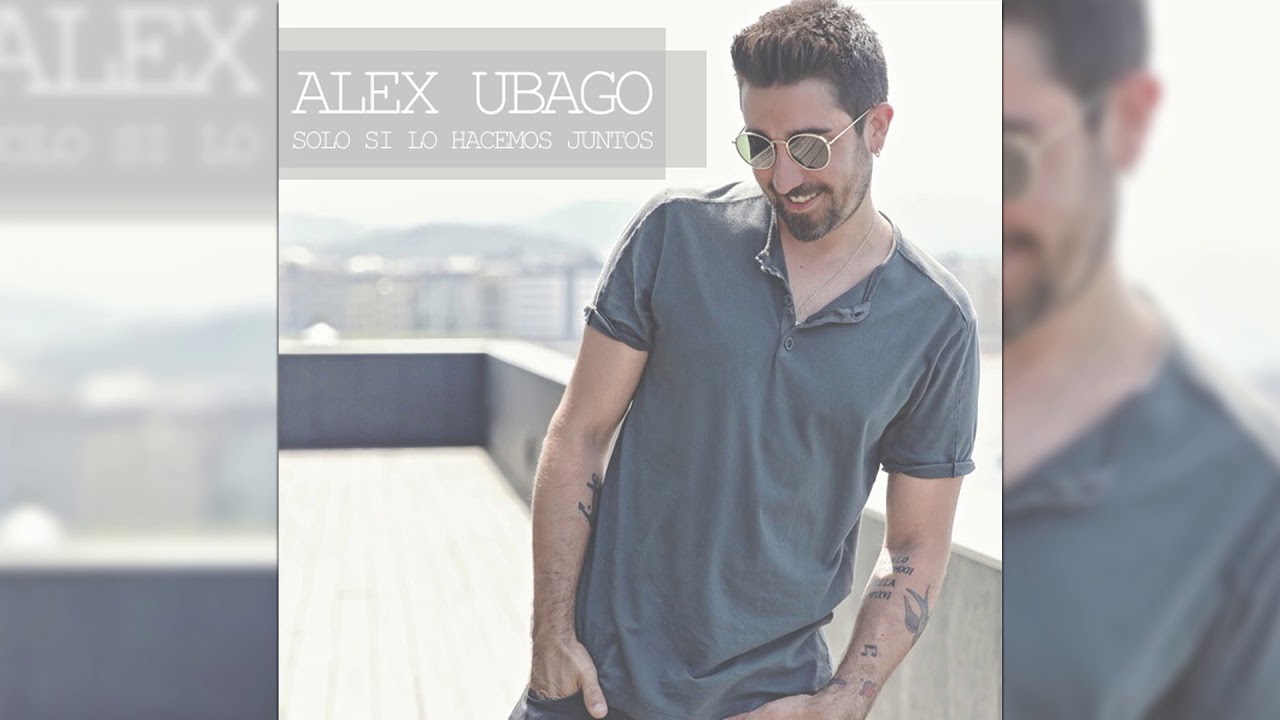 Alex Ubago - Solo si lo hacemos juntos (Audio Oficial)