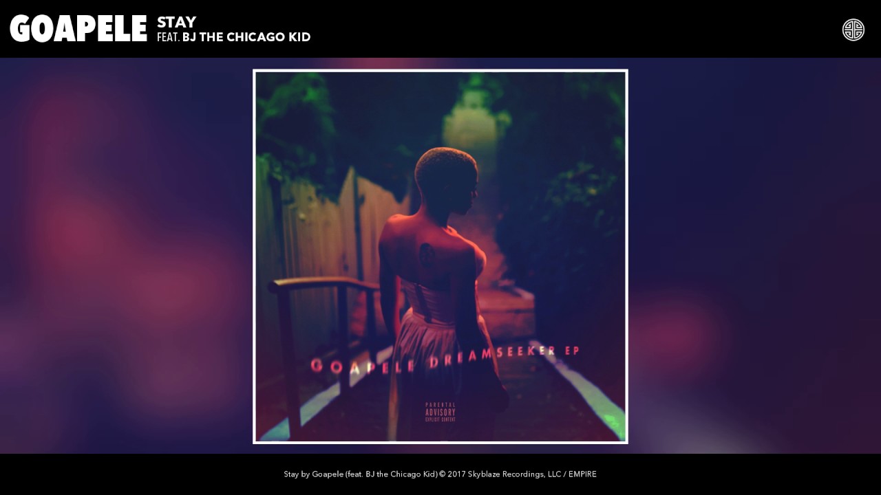 Goapele - Stay (feat. BJ the Chicago Kid) (Audio)