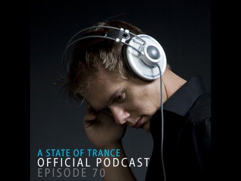 A State Of Trance Official Podcast Episode 070