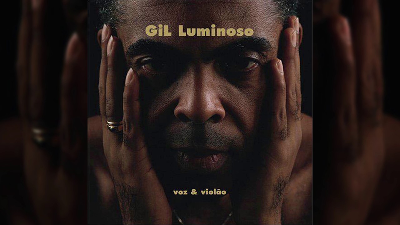 Gilberto Gil - "Rebento" - Gil Luminoso