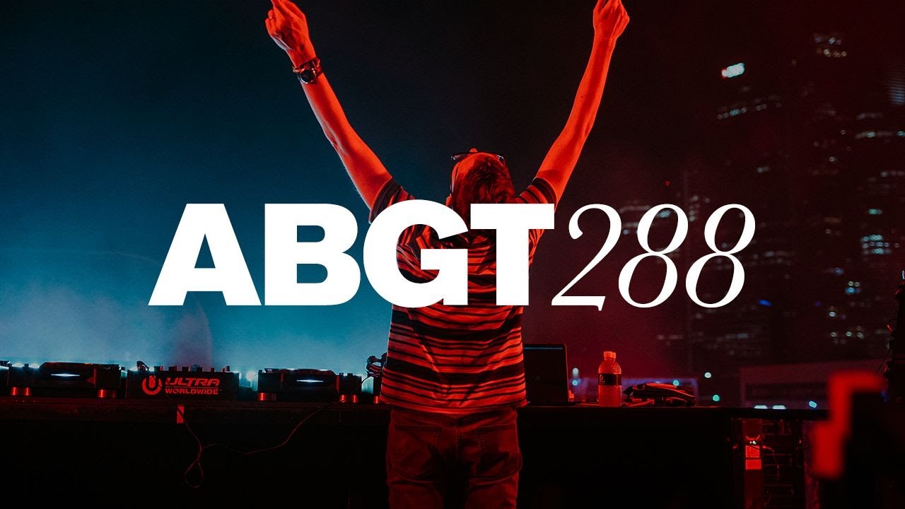 Group Therapy 288 with Above & Beyond and Estiva