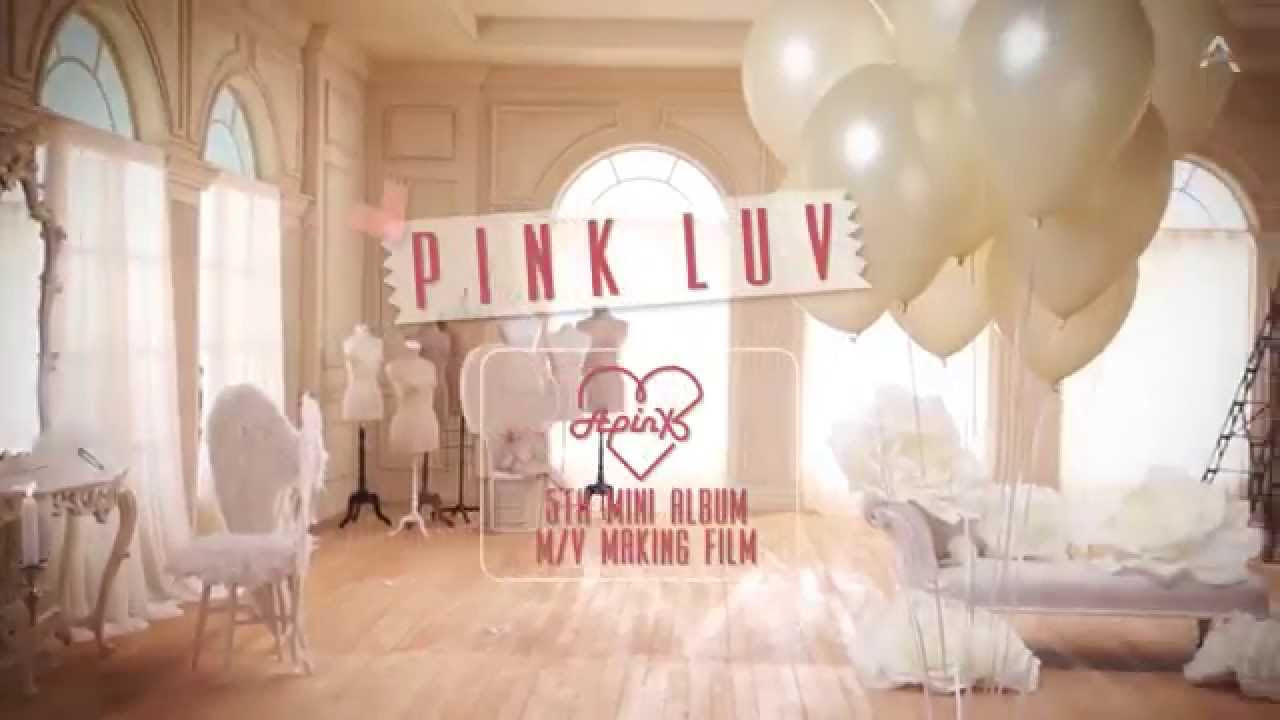 Apink 5th Mini Album [Pink LUV] 'LUV' M/V Making Film