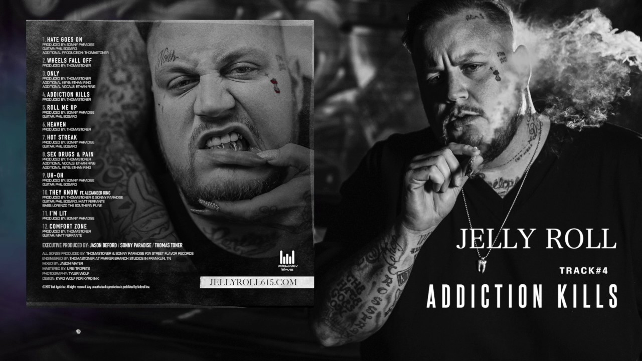 Jelly Roll "Addiction Kills" (Addiction Kills)