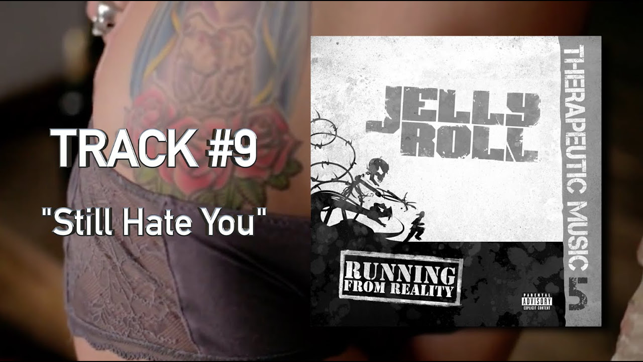 Jelly Roll - "Still Hate You" (Audio)