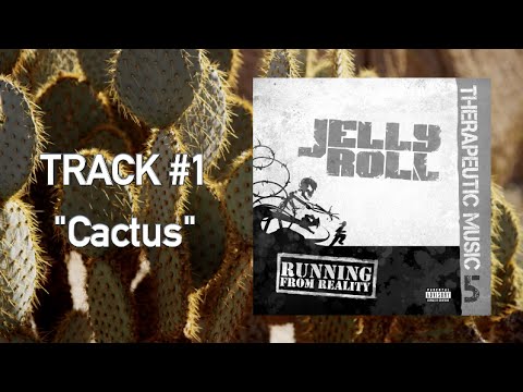 Jelly Roll - "Cactus" (Audio)