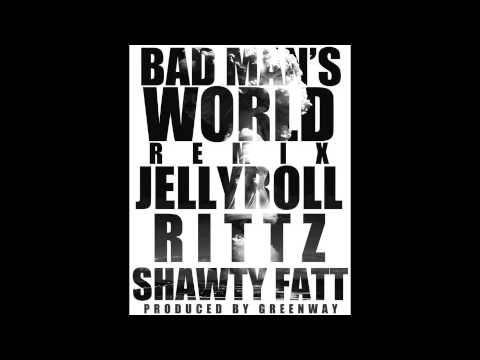JellyRoll "Bad Mans World" feat. RITTZ & Shawty Fatt [Prod. by t.stoner]