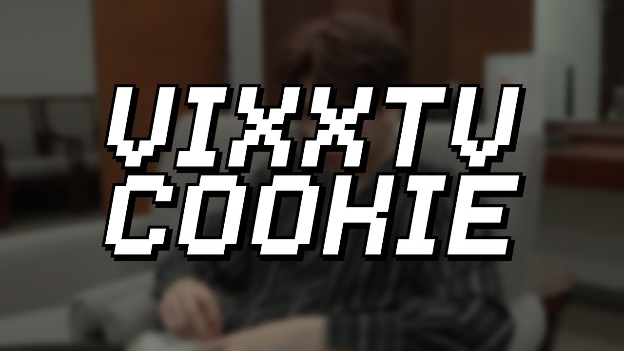 빅스(VIXX) VIXX TV cookie #5