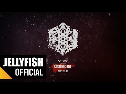 빅스(VIXX) - 2nd Album 'Chained up' Highlight Medley