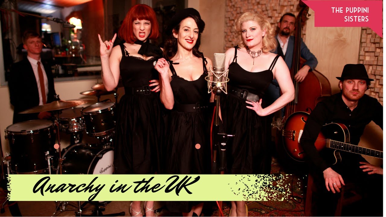 Anarchy In The UK (1940s Close Harmony Swing Punk) Sex Pistols The Puppini Sisters