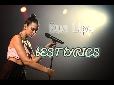 Dua Lipa's Best Lyrics (Album Version)