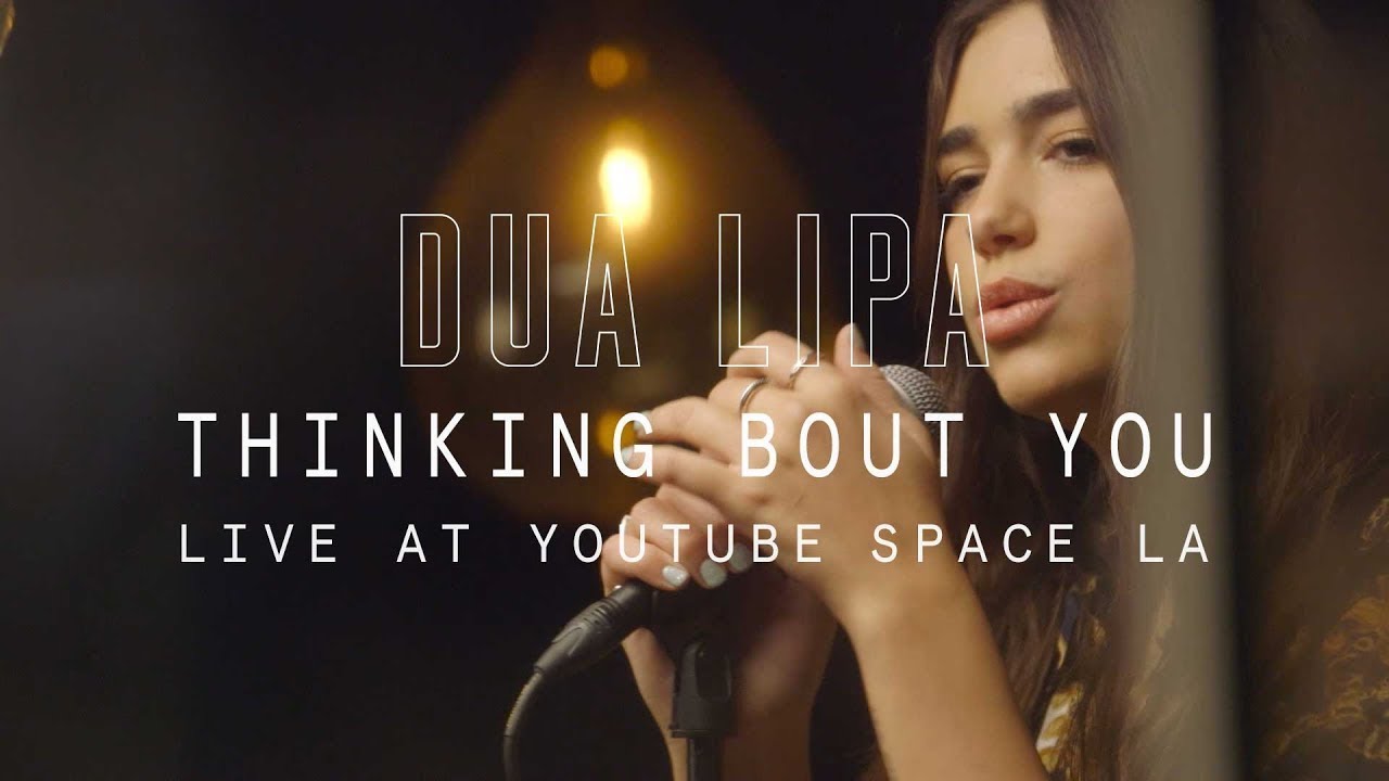 Dua Lipa - Thinking Bout You // YouTube Music Foundry