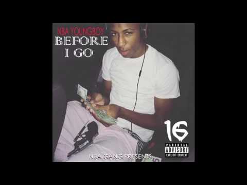 03) NBA YoungBoy : Before I Go - Kickin Shit