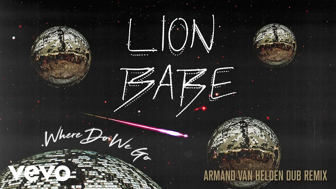 LION BABE - Where Do We Go (Armand Van Helden Dub remix)