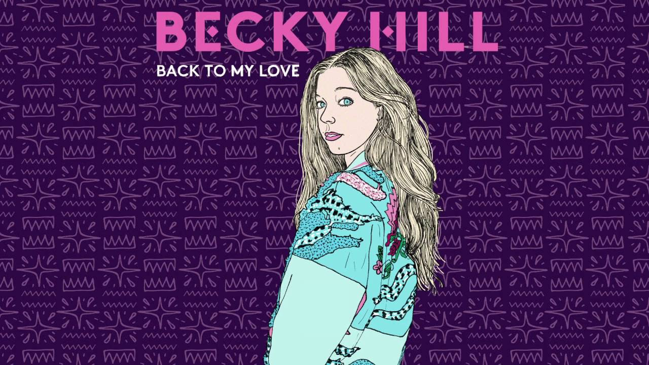 Becky Hill - Back to My Love (ft. Little Simz)