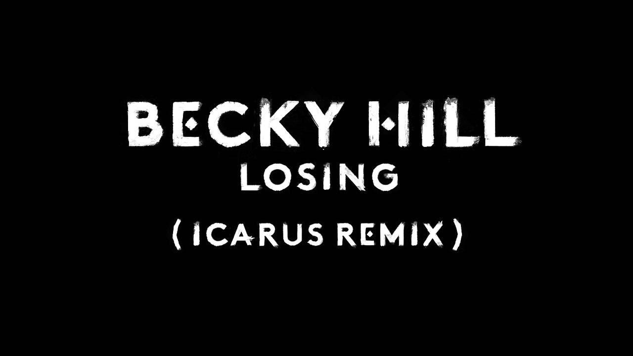 Becky Hill - Losing (Icarus Remix) [Official Audio]
