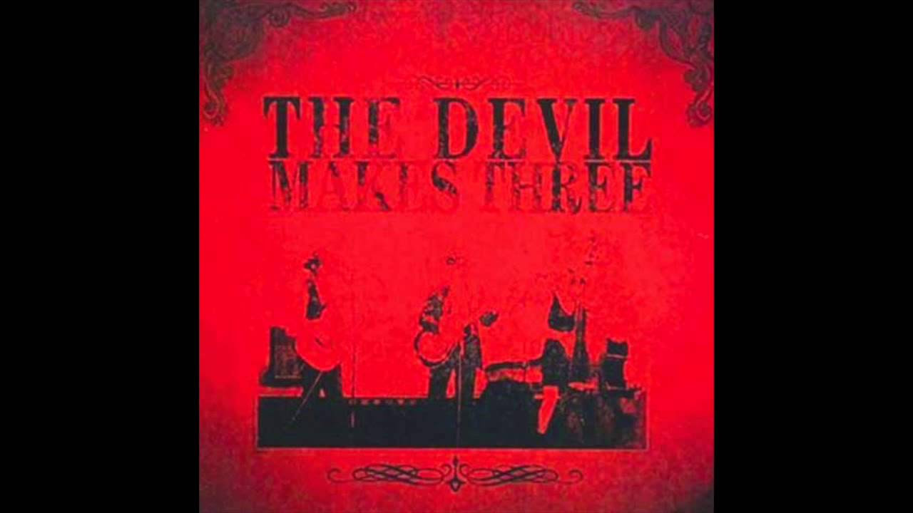 The Devil Makes Three - "The Graveyard"