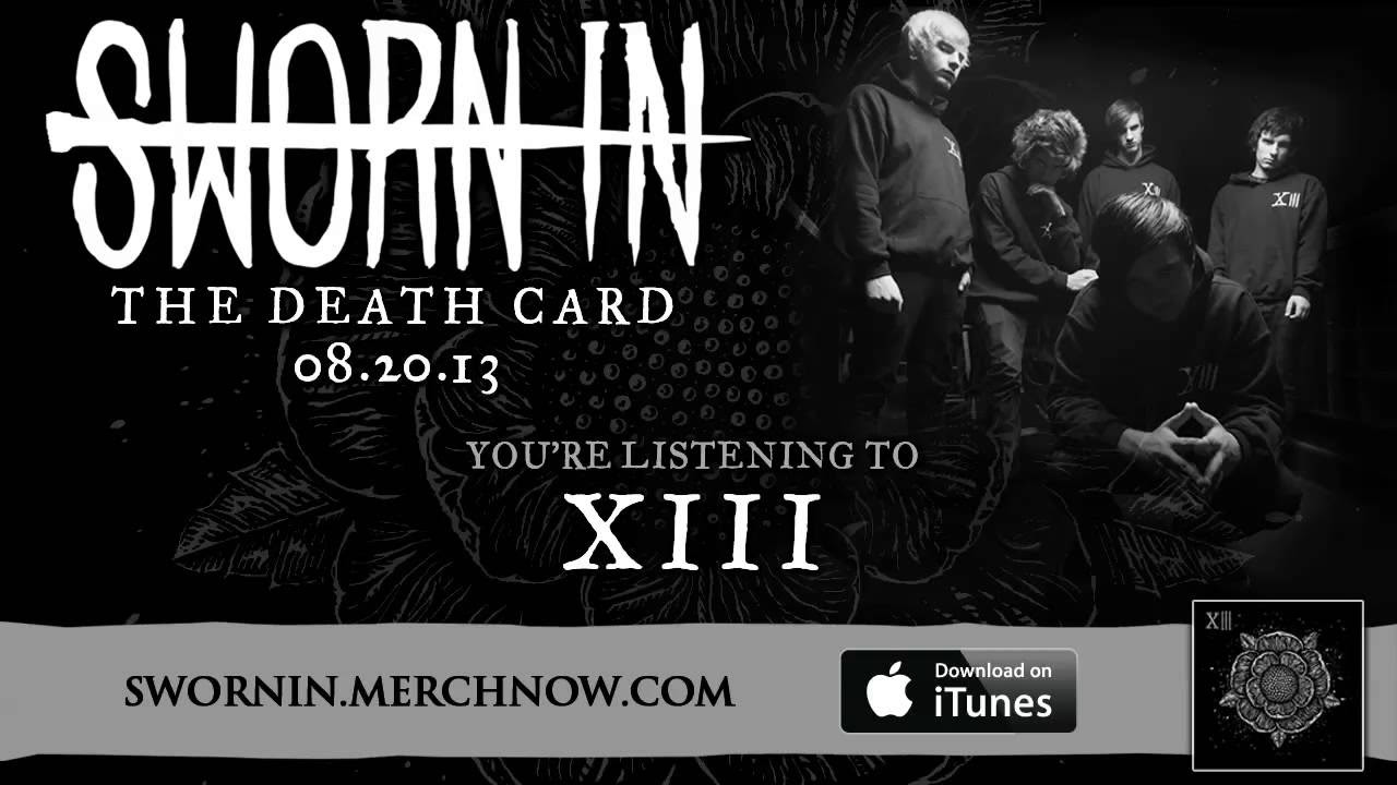 Sworn In - XIII *The Death Card - Album Stream*