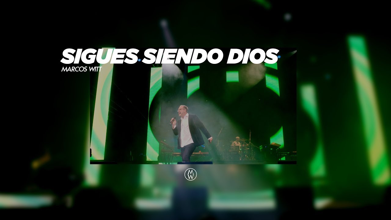 Marcos Witt - Sigues siendo Dios (En vivo desde Argentina)