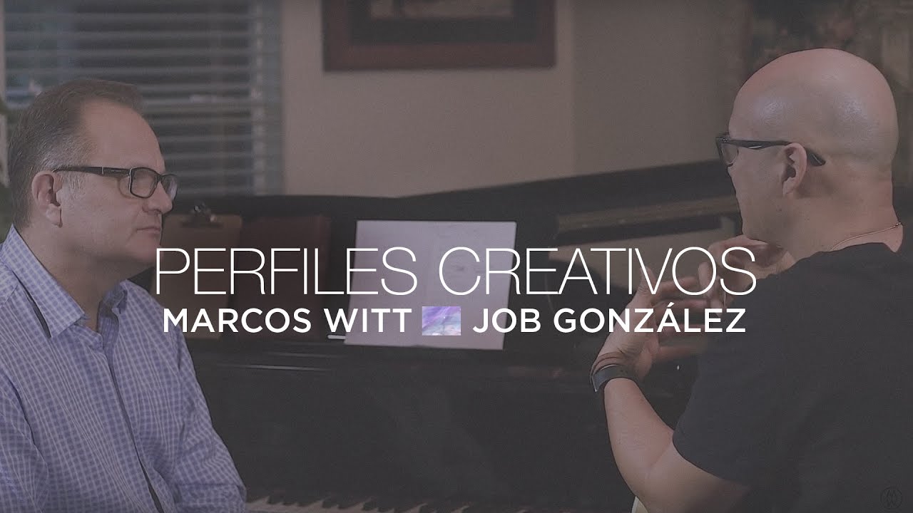 Marcos Witt con Job Gonzalez - Perfiles Creativos