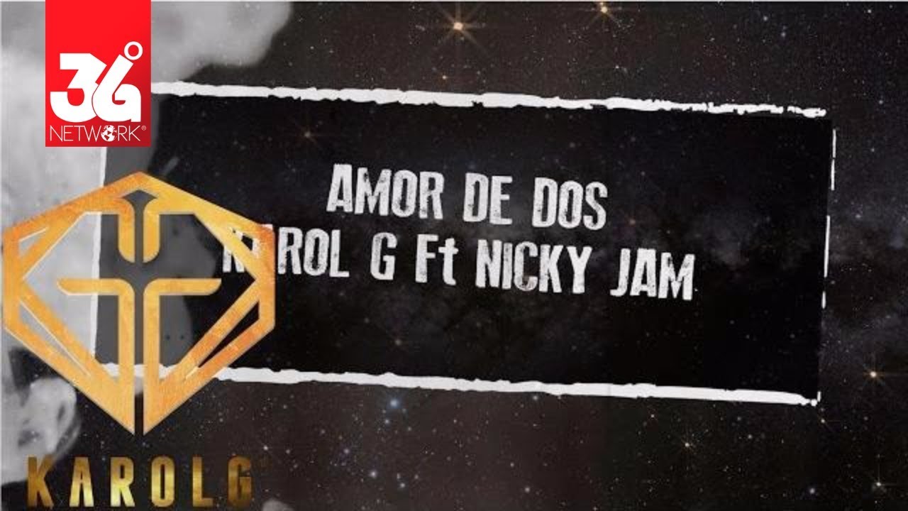 Amor De Dos - Karol G Feat Nicky Jam l Karaoke