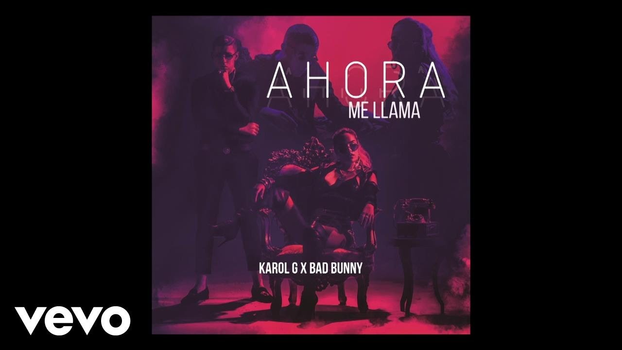 Karol G, Bad Bunny - Ahora Me Llama (Audio)