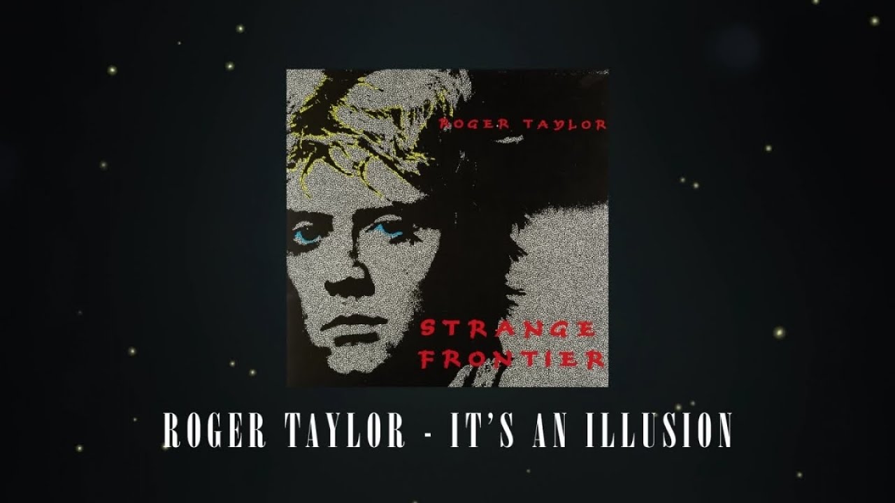 Roger Taylor - It's An Illusion (Official Lyric Video)