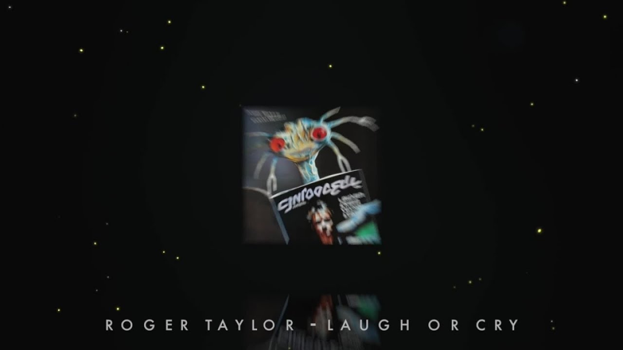Roger Taylor - Laugh Or Cry (Official Lyric Video)